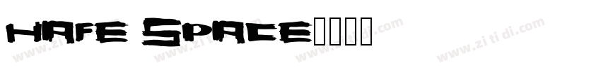 Hafe Space字体转换